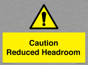 Caution Reduced Headroom